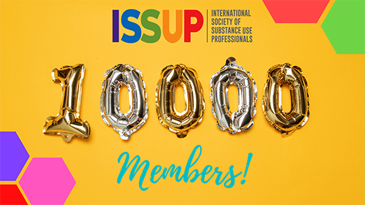 ISSUP Celebrates 10,000 Members! | International Society of Substance ...