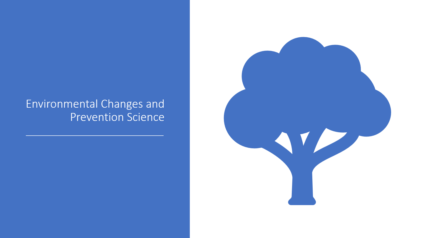 Environment and Prevention Science