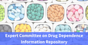 WHO Expert Committee on Drug Dependence (ECDD) Information Repository