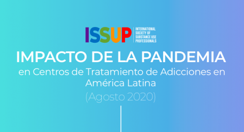 Эстудио: Impacto de la Pandemia en Centros de Tratamiento de Adicciones en América Latina