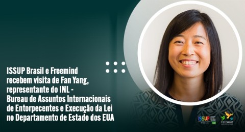ISSUP Brasil e Freemind recebem visita de Fan Yang, representante do INL