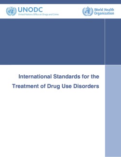 International Standards for the Treatment of Drug Use Disorders: Draft for field testing