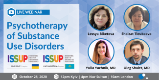 ISSUP Ukraine and ISSUP Kazakhstan: Psychotherapy of Substance Use Disorders