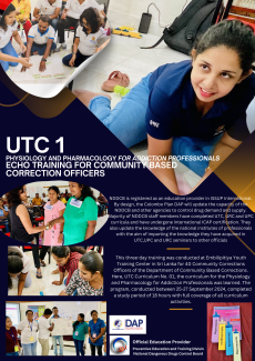 This three-day training was conducted at Embilipitiya Youth Training Center in Sri Lanka for 40 Community Corrections Officers of the Department of Community Based Corrections. Here, UTC Curriculum No. 01, the curriculum for the Physiology and Pharmacology for Addiction Professionals was learned. The program, conducted between 25-27 September 2024, completed a study period of 18 hours with full coverage of all curriculum activities. Echo Training - UTC Physiology and Pharmacology for Addiction Professionals