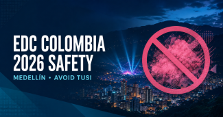 EDC Colombia 2026 Medellín safety guide graphic warning festival visitors to avoid tusi.