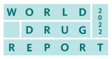 ISSUP UNODC World Drug Report 2022 Cannabis Methamphetamine Fentanyl